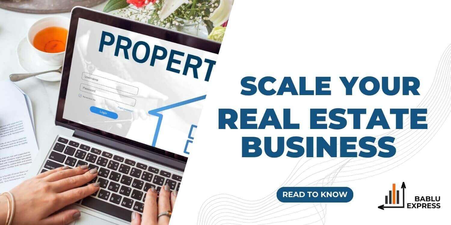 How to Scale, Real Estate Business Expand Earning Potential