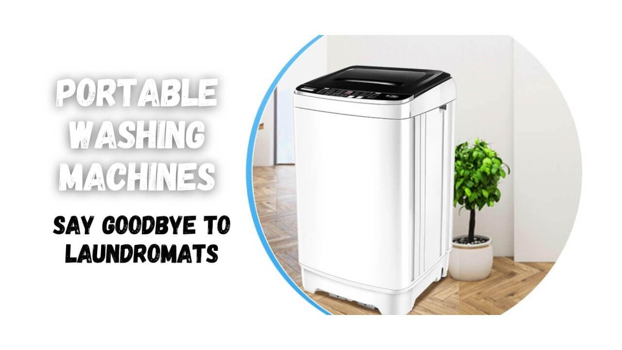 Your Laundry, Your Way Portable Washing Machine Tips & tricks!